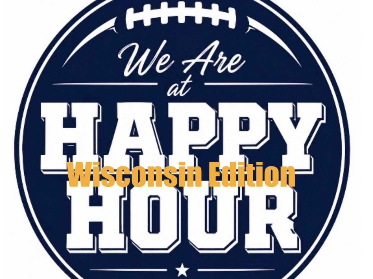 We Are at Happy Hour — Wisconsin Edition